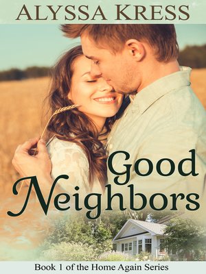 cover image of Good Neighbors (Book 1 of the Home Again Series)